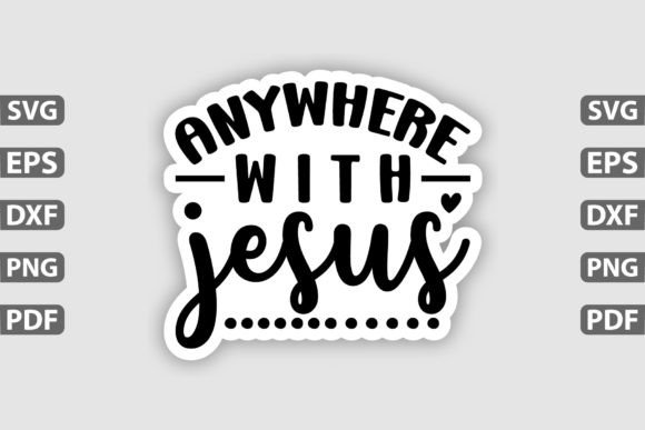 Anywhere with Jesus Sticker Design for Creative Crafts and Graphics