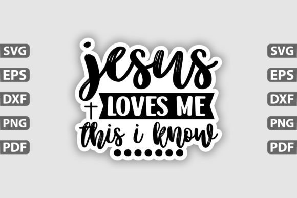 Jesus Loves Me This I Kno Sticker Design for Crafts & Graphics