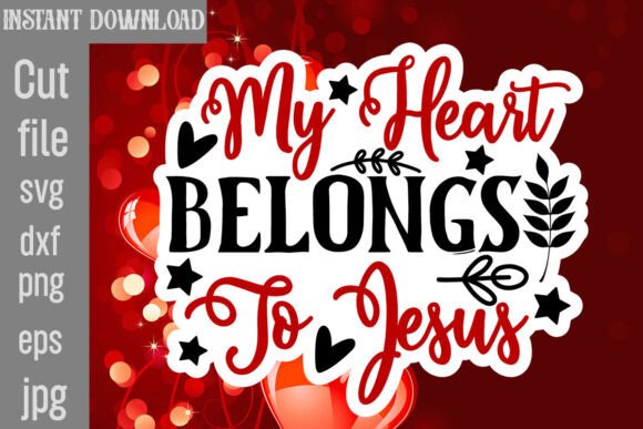 My Heart Belongs to Jesus SVG: A Craft and Graphics Gem