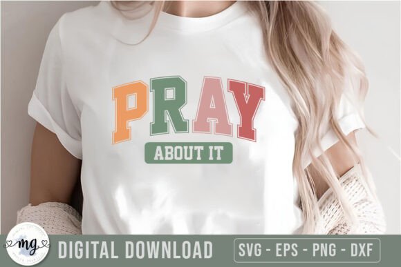 Pray About It - Christian Quotes SVG for Graphics and Crafts