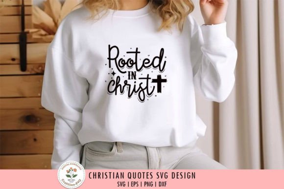 Rooted in Christ - Christian SVG for Graphics and Crafts