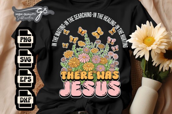 There Was Jesus Floral Wildflower SVG: A Crafty Graphics Gem